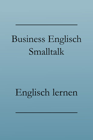 Business Englisch Smalltalk: Begrüßung und höfliche Floskeln. #englischlernen #businessenglisch