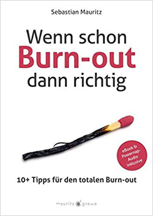 Kathrina Hof Buchrezension "Wenn schon Burnout, dann richtig" von Sebastian Mauritz