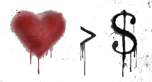 Graffiti on wall with heart and dollar symbols stating 'Love is greater than money'. 