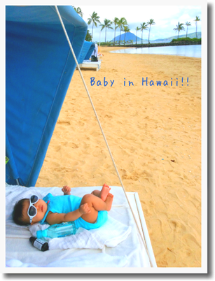 赤ちゃん連れの初海外!飛行機、移動、日焼け、ディナー・・数々の難関を無事クリアできた 思い出の旅^^!娘の本当の生まれ故郷^^