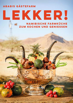 LEKKER! Nambische Farmküche zum Kochen und Genießen