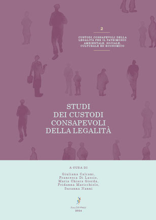 Copertina degli «Studi dei Custodi Consapevoli della Legalità» (a cura di) G. Calcani, F. Di Lascio, M. C. Giorda, F. Maricchiolo, S. Nanni; dell’Università degli Studi di Roma Tre, 2024