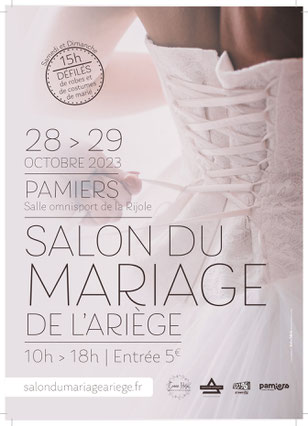 Salon du Mariage de l'Ariège 28 et 29 Octobre 2023