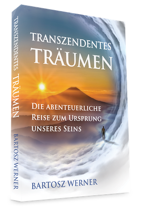 Transzendentes Träumen von Bartosz Werner - Als Taschenbuch, E-Book & Hörbuch erhältlich 