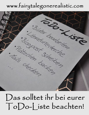 Tipps für das Arbeiten mit ToDo Liste Zeitmanagement Lifestyleblog Deutschland Fairy Tale Gone Realistic Modeblog