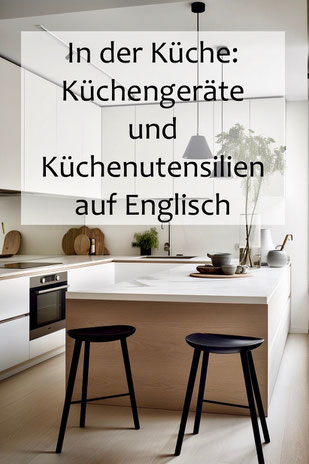 Küche: Küchenutensilien und Küchengeräte auf Englisch