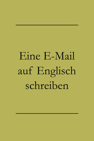 Email auf Englisch: Anrede, Betreff, Text, Ende