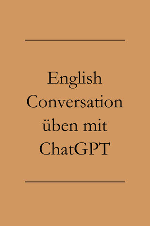 English Conversation üben mit ChatGPT