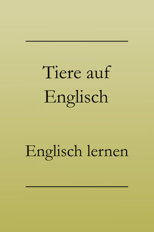 Alle Tiere auf Englisch: Liste