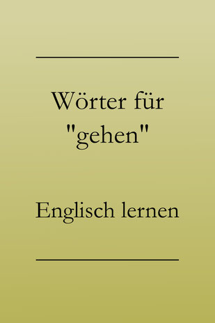 Englisch lernen Vokabeln: rennen, laufen, kriechen