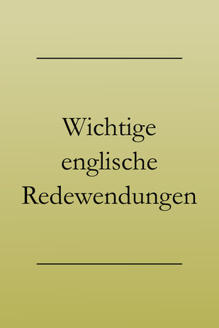 Wichtige englische Redewendungen für Business und Alltag. Liste.