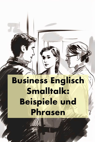 Business Englisch Smalltalk: Beispiele und Phrasen
