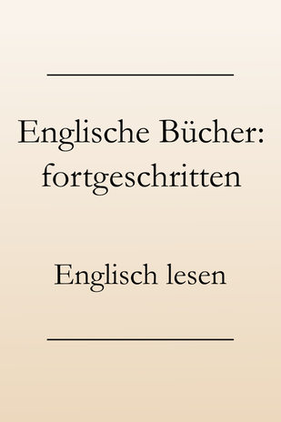 Englisch lernen: Buchtipps, Fortgeschrittene #englischlernen