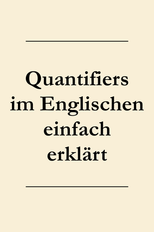 Mengenangaben auf Englisch: Quantifiers. Much, many, some, any, plenty of, a lot of. Englisch lernen.
