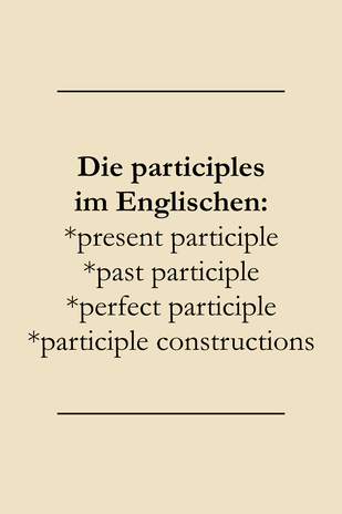 present participle, past particple, participle constructions