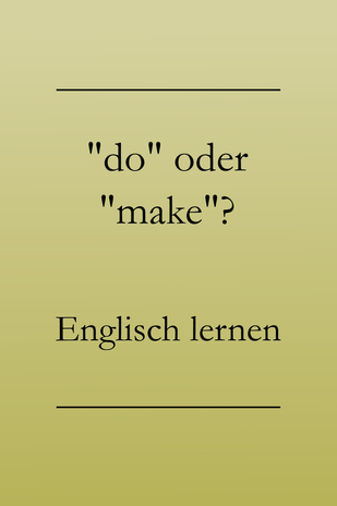 Englisch lernen: do oder make? #englischlernen