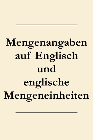 Einkaufen auf Englisch: Mengenangaben, englische Mengeneinheiten. Stück, Strauß, Liter, Schüssel. #englischlernen