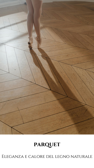  PARQUET | Eleganza e calore del legno naturale