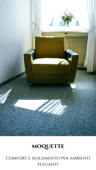 MOQUETTE | Comfort e isolamento per ambienti eleganti