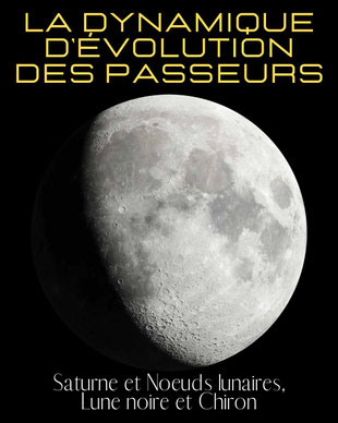 La dynamique d'évolution des Passeurs : Saturne et Noeuds lunaires, Lune noire et Chiron avec  Annie Beulin, astrologue humaniste - annuaire de theapeutes via energetica