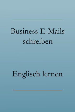 Eine Business E-Mail auf Englisch schreiben