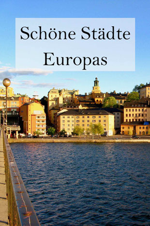 Schöne Städte Europas: Tipps für Städtereisen
