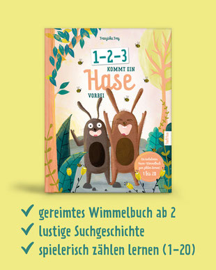 1-2-3 kommt ein Hase vorbei – Ein gereimtes Wimmelbuch ab 2 Jahren