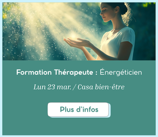 Formation thérapeute (énergéticien) - casabienetre.fr