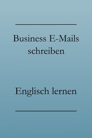 Englisch lernen: Englisch Vokabeln. Email auf Englisch schreiben.