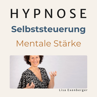 Hypnose für Selbststeuerung und mentale Stärke