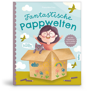 Kinderbuch: Fantastische Pappwelten