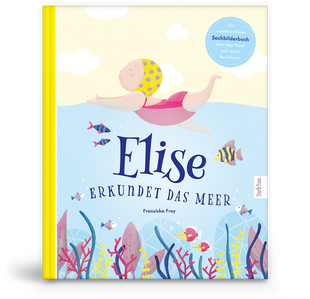 Kinderbuch: Elise erkundet das Meer