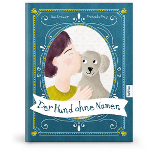 Kinderbuch: Der Hund ohne Namen