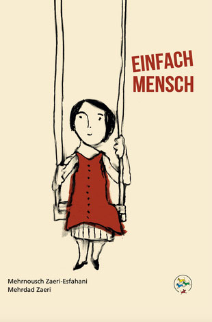 Auf dem Cover von Einfach Mensch ist eine Frau oder ein Mädchen mit rotem Kleid auf einer Schaukel.