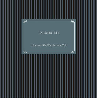 Die "Sophia - Bibel" von Madame Mordlust 