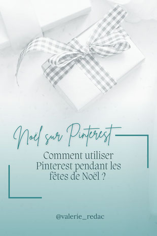 Comment utiliser Pinterest pendant les fêtes de Noël et profiter des visites des clients potentiels sur cette plateforme d'inspiration ?