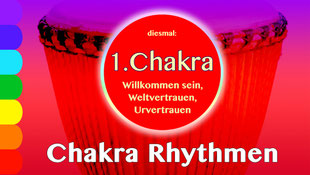 Chakra Rhythmen 1 : Serie  • 9.1.2020 • Donnerstag 19-21Uhr, Trommelschule Yngo Gutmann, Leipzig