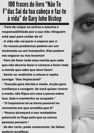 100 frases do livro “Não Te F*das Sai da tua cabeça e faz-te à vida” de Gary John Bishop