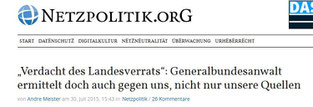 BLOG Netzpolitik.org mit Titel "Verdacht des Landesverrats". Screenshot; Helga Karl