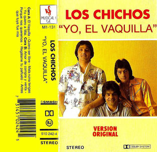 LOS CHICHOS "YO, EL VAQUILLA" (Recopilaciones originales)