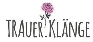 Trauer.KLÄNGE