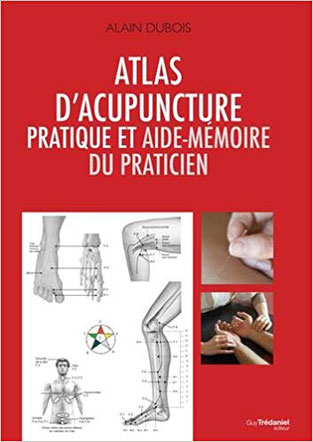 Couverture de l'Atlas d'Acupuncture pratique et Aide-Mémoire du Praticien, par Alain Dubois.