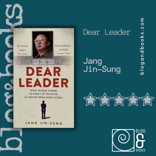 Book cover of Dear LEader by Jang Jin-Sung on the blog&books greean background