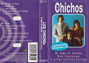 Los Chichos... Ni más ni menos - Son ilusiones - Y OTROS GRANDES ÉXITOS