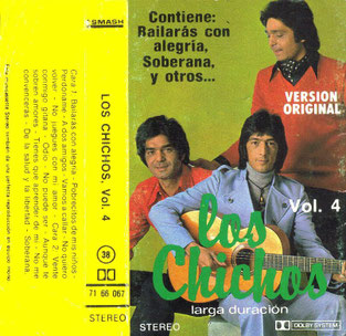 Los Chichos  Vol. 4/  contiene: Bailarás con alegría * Soberana* y otros 