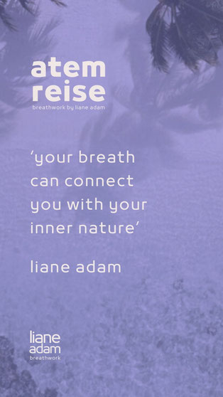 quote . your breath can connect you with your inner nature . liane adam . atemreise . original . breathwork