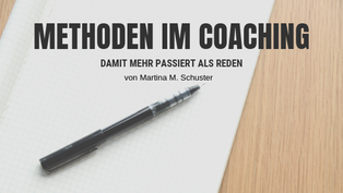 Methoden im Coaching. Von Martina M. Schuster