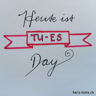Letterattackchallenge: Heute ist Tu-es-day - Handlettering