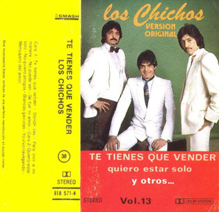 Los Chichos  te tienes que vender quiero estar solo  y otros ...