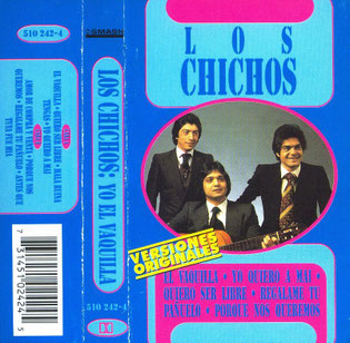LOS CHICHOS   El Vaquilla *  Yo quiero a may* y otras